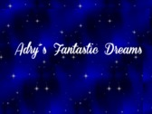 Adry`s Fantastic Dreams